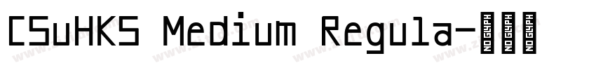 CSuHKS Medium Regula字体转换